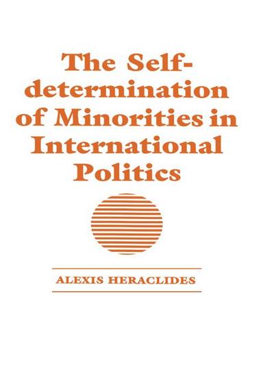 The Self-determination of Minorities in International Politics