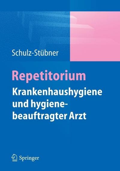 Repetitorium Krankenhaushygiene und hygienebeauftragter Arzt