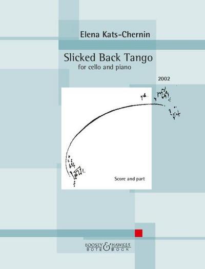 Kats-Chernin, E: Slicked Back Tango/ Cello