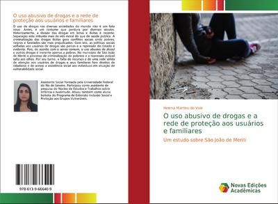 O uso abusivo de drogas e a rede de proteção aos usuários e familiares