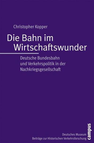 Die Bahn im Wirtschaftswunder