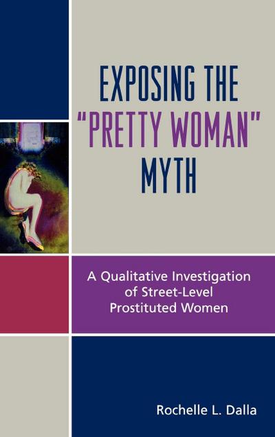 Exposing the ’Pretty Woman’ Myth