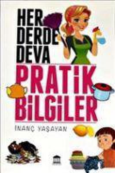 Her Derde Deva Pratik Bilgiler