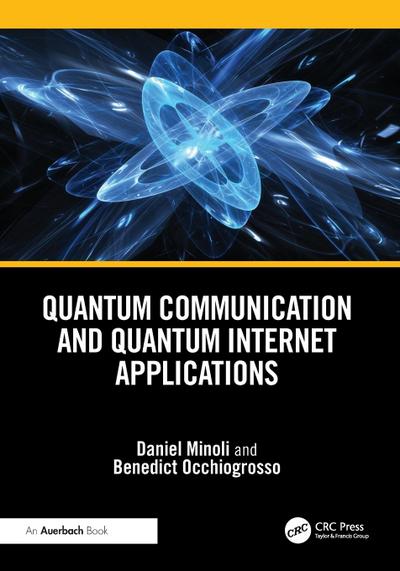 Quantum Communication and Quantum Internet Applications