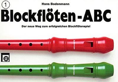 Blockflöten-ABC. Bd.1