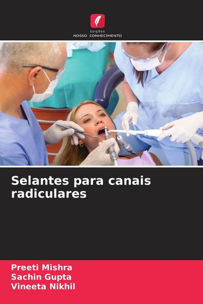 Selantes para canais radiculares