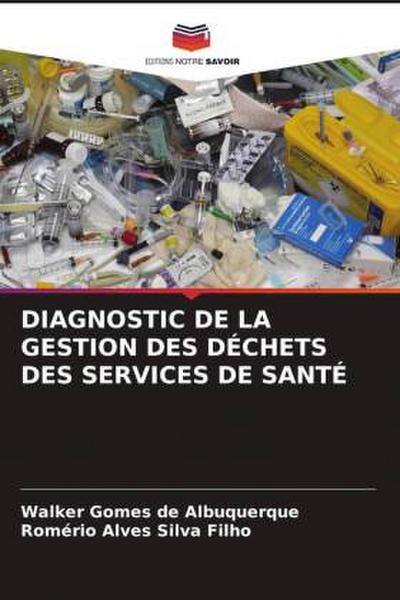 DIAGNOSTIC DE LA GESTION DES DÉCHETS DES SERVICES DE SANTÉ