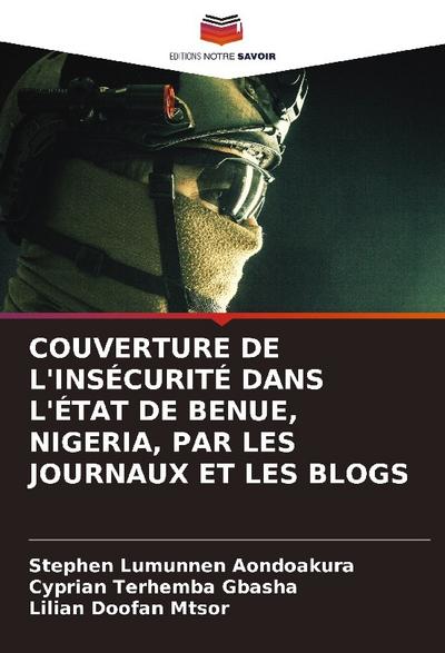 COUVERTURE DE L’INSÉCURITÉ DANS L’ÉTAT DE BENUE, NIGERIA, PAR LES JOURNAUX ET LES BLOGS