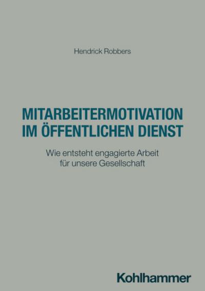 Mitarbeitermotivation im öffentlichen Dienst