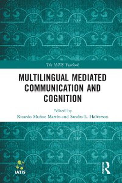 Multilingual Mediated Communication and Cognition