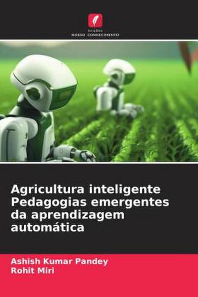Agricultura inteligente Pedagogias emergentes da aprendizagem automática