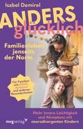 Anders glücklich - Familienleben jenseits der Norm