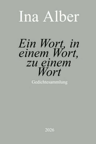 Ein Wort, in einem Wort, zu einem Wort