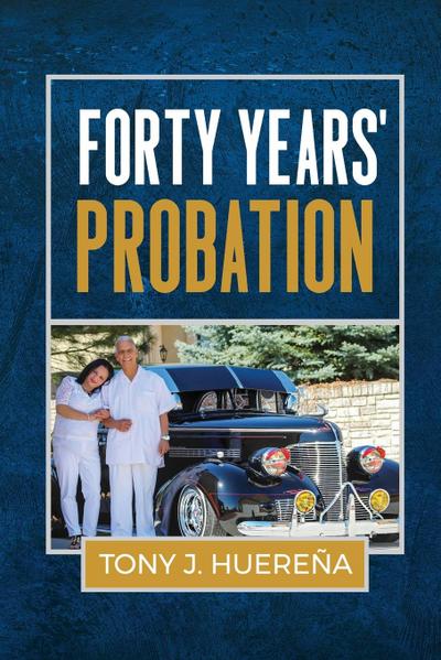 Forty Years’ Probation
