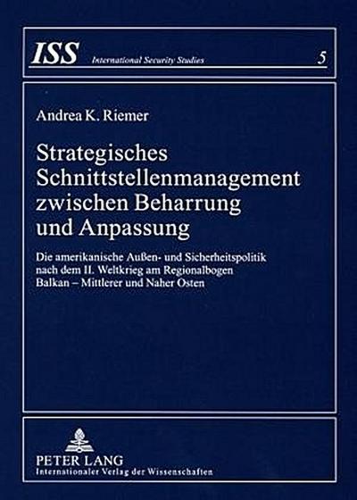 Strategisches Schnittstellenmanagement zwischen Beharrung und Anpassung