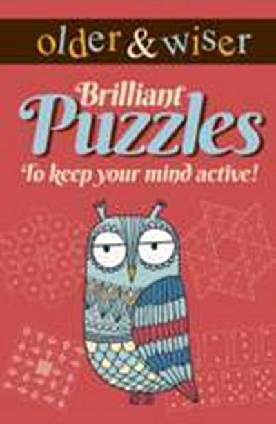 Older & Wiser Brilliant Puzzles to Keep Your Mind Active