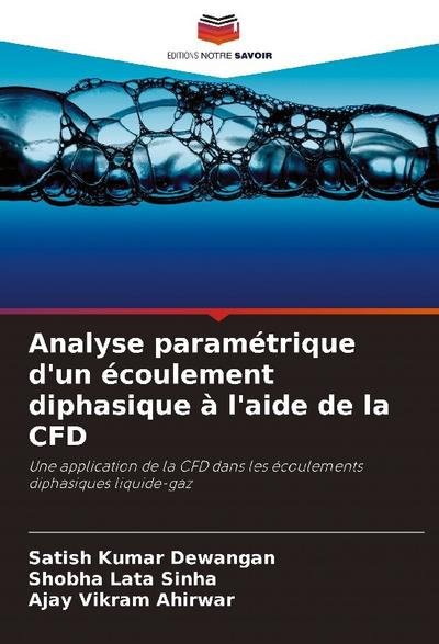 Analyse paramétrique d’un écoulement diphasique à l’aide de la CFD