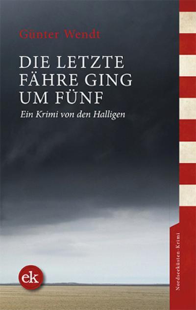 Die letzte Fähre ging um fünf