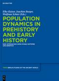 Population Dynamics in Prehistory and Early History: New Approaches Using Stable Isotopes and Genetics: 5 (Topoi ? Berlin Studies of the Ancient World/Topoi ? Berliner Studien der Alten Welt, 5)