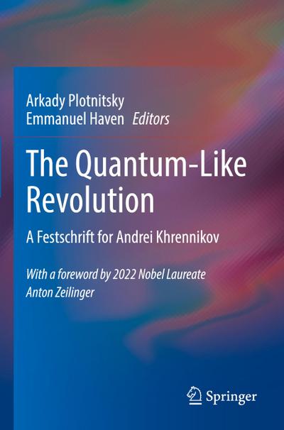 The Quantum-Like Revolution