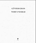 Günter Grass - Wort und Bild