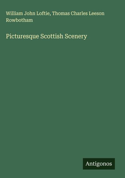 Picturesque Scottish Scenery