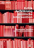 Kritik, Aufklärung, politische Intervention