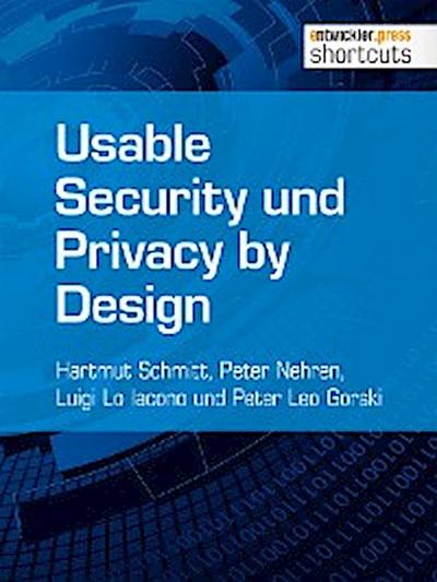 Usable Security und Privacy by Design