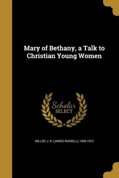 MARY OF BETHANY A TALK TO CHRI