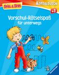 Spiel & Spaß - Vorschul-Rätselspaß für unterwe