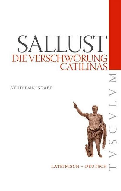 Die Verschwörung Catilinas. Catilinae coniuratione