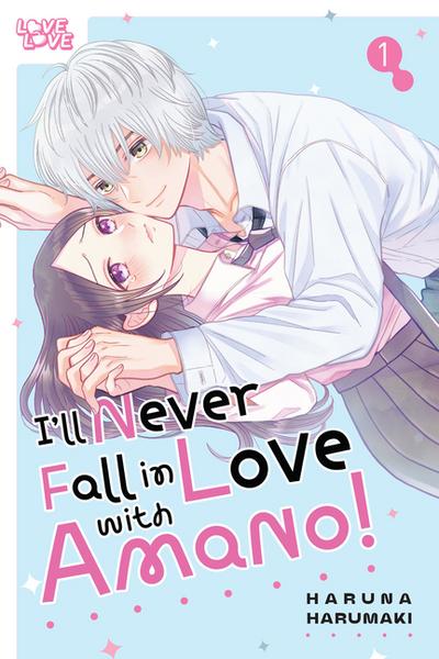 I’’ll Never Fall in Love With Amano!, Volume 1