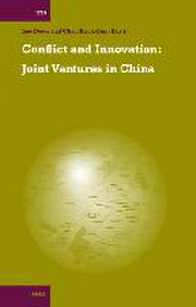 Conflict and Innovation: Joint Ventures in China: Joint Ventures in China
