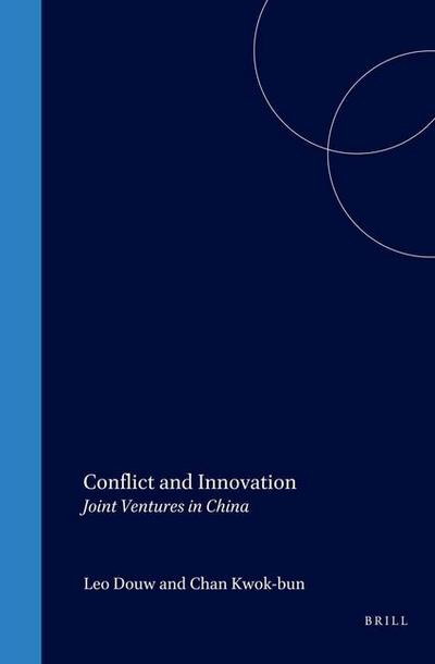 Conflict and Innovation: Joint Ventures in China