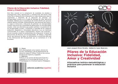 Pilares de la Educación Inclusiva: Fidelidad, Amor y Creatividad