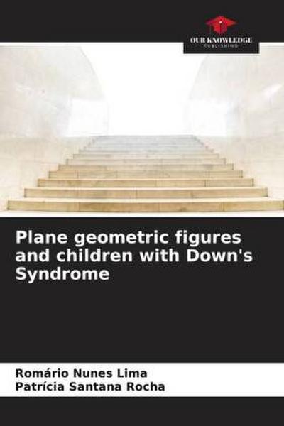Plane geometric figures and children with Down’s Syndrome