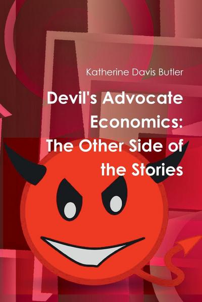 Devil’s Advocate Economics