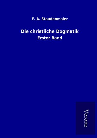 Die christliche Dogmatik