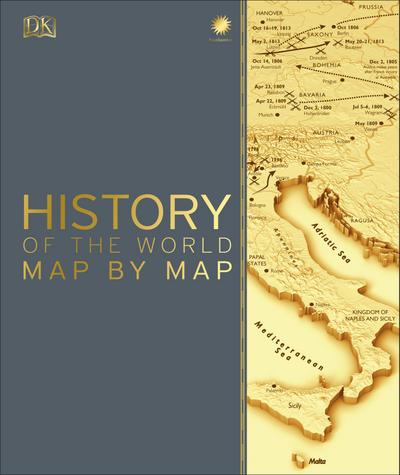 DK: History of the World Map by Map