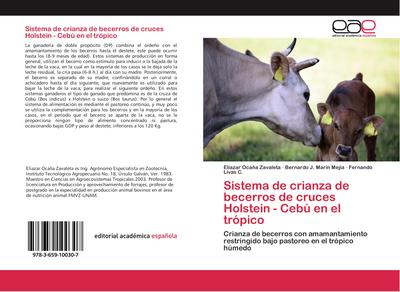 Sistema de crianza de becerros de cruces Holstein - Cebú en el trópico