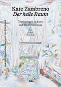 Der helle Raum