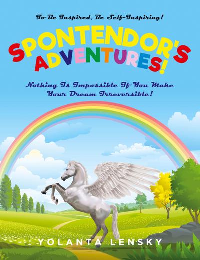 Spontendor’s Adventures!