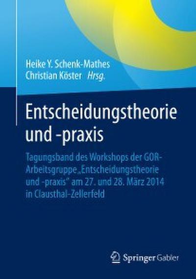 Entscheidungstheorie und -praxis