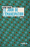 Le jour de l’émancipation