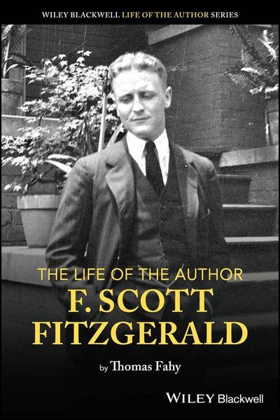 The Life of the Author: Scott F. Fitzgerald