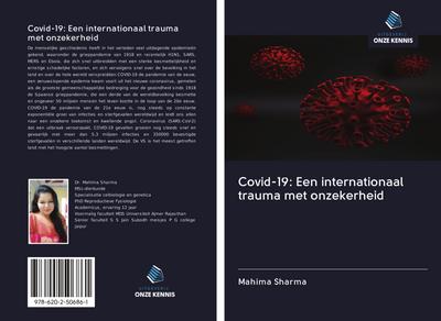 Covid-19: Een internationaal trauma met onzekerheid