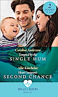 Tempted By The Single Mum / Heart Surgeon’s Second Chance: Tempted by the Single Mum (Yoxburgh Park Hospital) / Heart Surgeon’s Second Chance (Mills & Boon Medical)