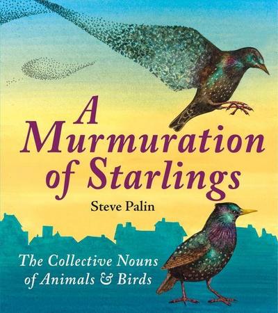 A Murmuration of Starlings