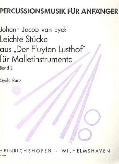 Leichte Stücke aus Der Fluyten-LusthofBand 2 für Mallet-Instrument