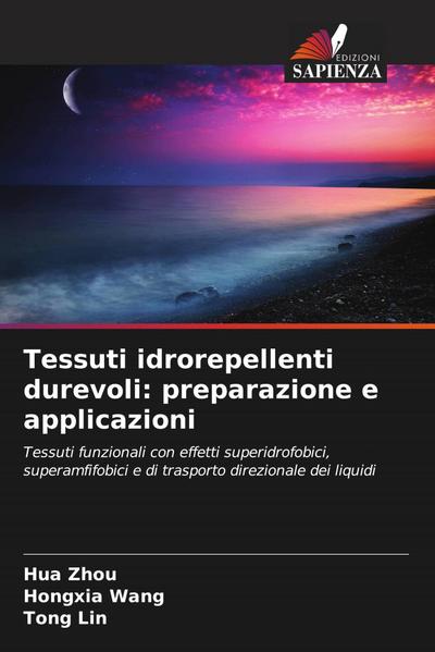 Tessuti idrorepellenti durevoli: preparazione e applicazioni